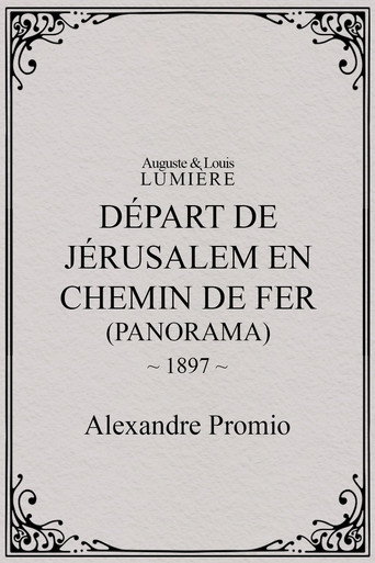 Départ de Jérusalem en chemin de fer (panorama)