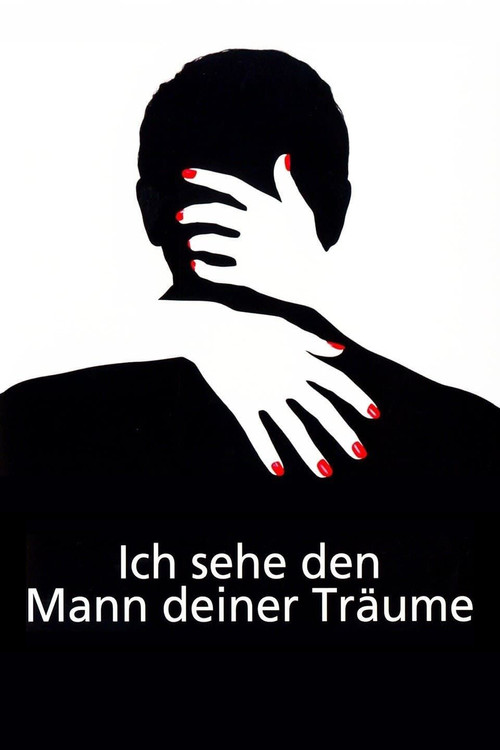 Ich sehe den Mann deiner Träume